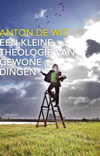 Een kleine theologie van gewone dingen