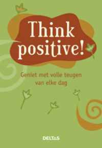 Think positive !