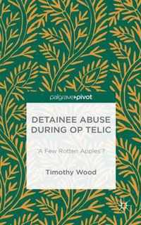 Detainee Abuse During Op TELIC