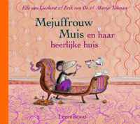 Mejuffrouw Muis en haar heerlijke huis