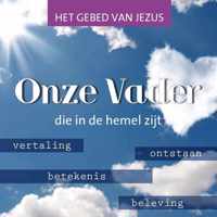 Inspiratie - Onze Vader die in de hemel zijt