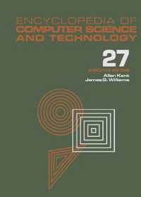 Encyclopedia of Computer Science and Technology: Volume 27 - Supplement 12: Artificial Intelligence and ADA to Systems Integration: Concepts