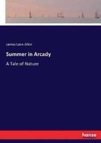 Summer in Arcady