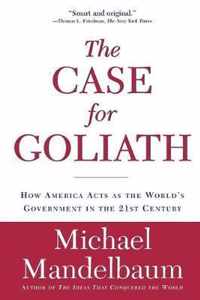 The Case for Goliath