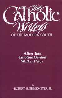 Three Catholic Writers of the Modern South