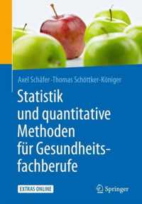 Statistik und quantitative Methoden fuer Gesundheitsfachberufe