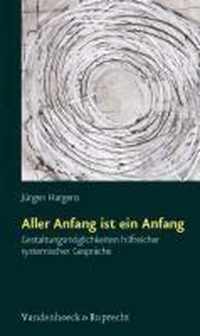 Aller Anfang Ist Ein Anfang