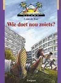 Wie Doet Nou Zoiets?