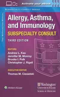 The Washington Manual Allergy, Asthma, and Immunology Subspecialty Consult