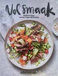 Vol smaak, allerhande, koken met verse ingrediënten