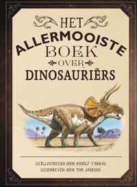 Het allermooiste boek over dinosauriërs