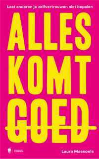 Alles komt goed - Laura Massoels - Paperback (9789463934954)