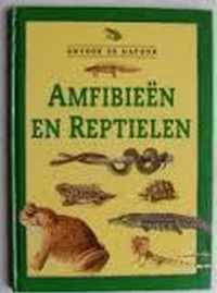 ONTDEK DE NATUUR. AMFIBIEEN EN REPTIELEN