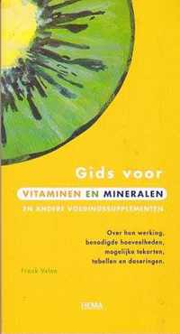 Gids voor Vitaminen en Mineralen en Andere Voedingssupplementen