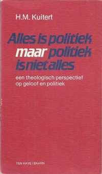 Alles is politiek maar politiek is niet alles