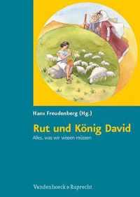 Rut und KAnig David. Alles, was wir wissen mA ssen