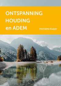 Ontspanning, Houding en Adem