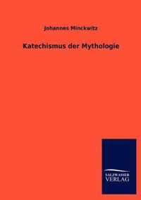 Katechismus der Mythologie