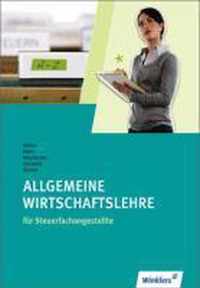 Allgemeine Wirtschaftslehre für Steuerfachangestellte. Schülerbuch