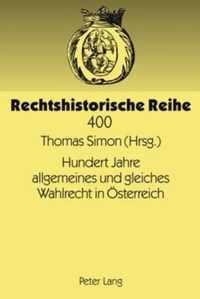 Hundert Jahre allgemeines und gleiches Wahlrecht in Österreich