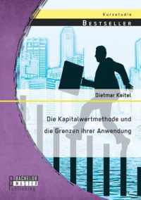 Die Kapitalwertmethode und die Grenzen ihrer Anwendung