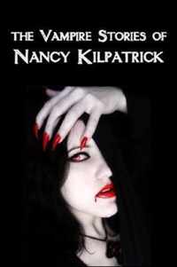 The Vampire Stories of Nancy Kilpatrick