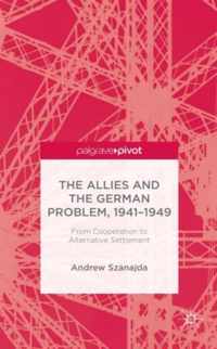 The Allies and the German Problem, 1941-1949