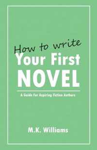 How To Write Your First Novel