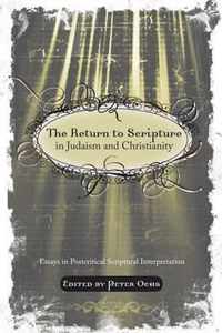 The Return to Scripture in Judaism and Christianity