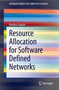 Resource Allocation for Software Defined Networks