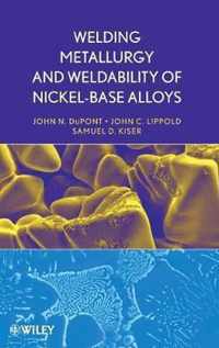 Welding Metallurgy and Weldability of Nickel-Base Alloys