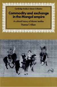 Commodity and Exchange in the Mongol Empire