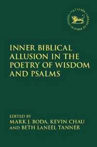 Inner Biblical Allusion in the Poetry of Wisdom and Psalms