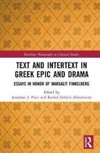 Text and Intertext in Greek Epic and Drama