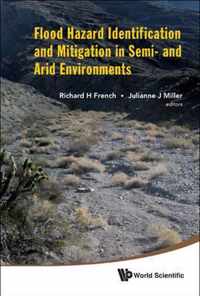 Flood Hazard Identification and Mitigation in Semi- and Arid Environments