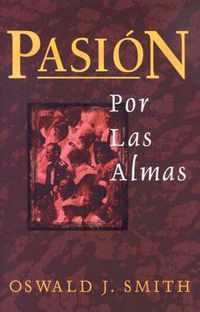 Pasion Por las Almas = Passion for Souls