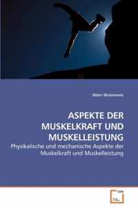 Aspekte Der Muskelkraft Und Muskelleistung