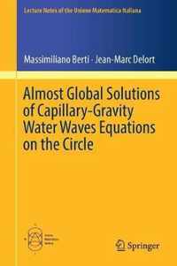 Almost Global Solutions of Capillary Gravity Water Waves Equations on the Circle