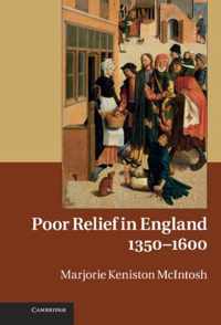 Poor Relief In England, 1350-1600