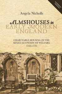 Almshouses in Early Modern England