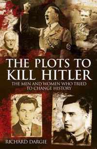 The Plots to Kill Hitler