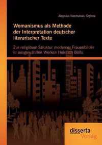 Womanismus als Methode der Interpretation deutscher literarischer Texte