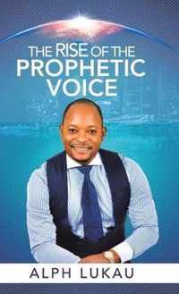 The Rise of the Prophetic Voice