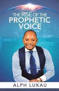 The Rise of the Prophetic Voice