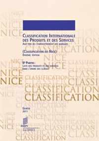 Classification Internationale Des Produits Et Des Services Aux Fins de L'Enregistrement Des Marques (Classification de Nice), 2eme Partie