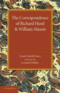 The Correspondence of Richard Hurd and William Mason