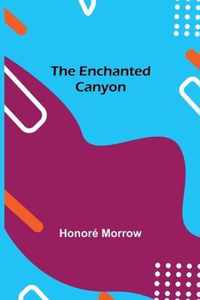 The Enchanted Canyon