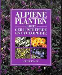 Alpiene planten - Geheel geïllustreerde encyclopedie