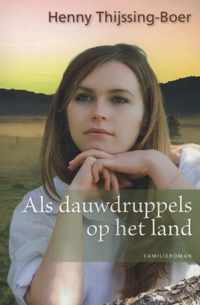 Als dauwdruppels op het land