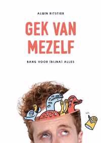 Gek van mezelf